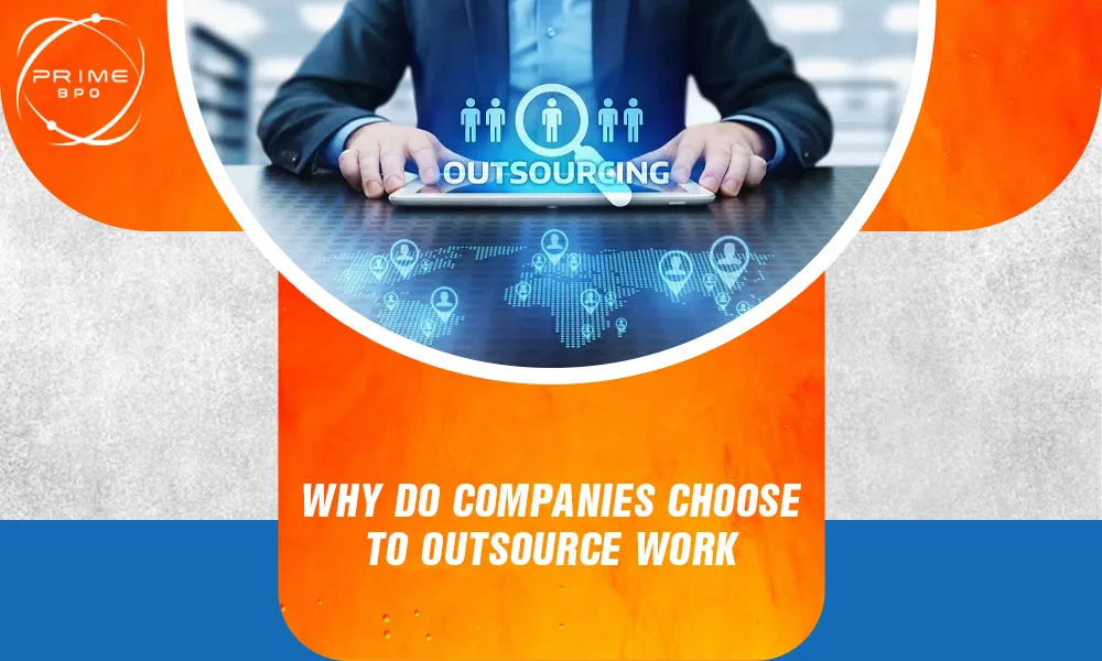 why do companies choose to outsource work